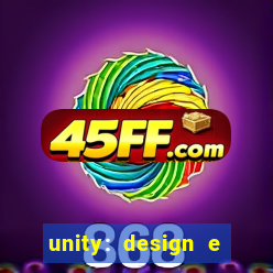unity: design e desenvolvimento de jogos pdf